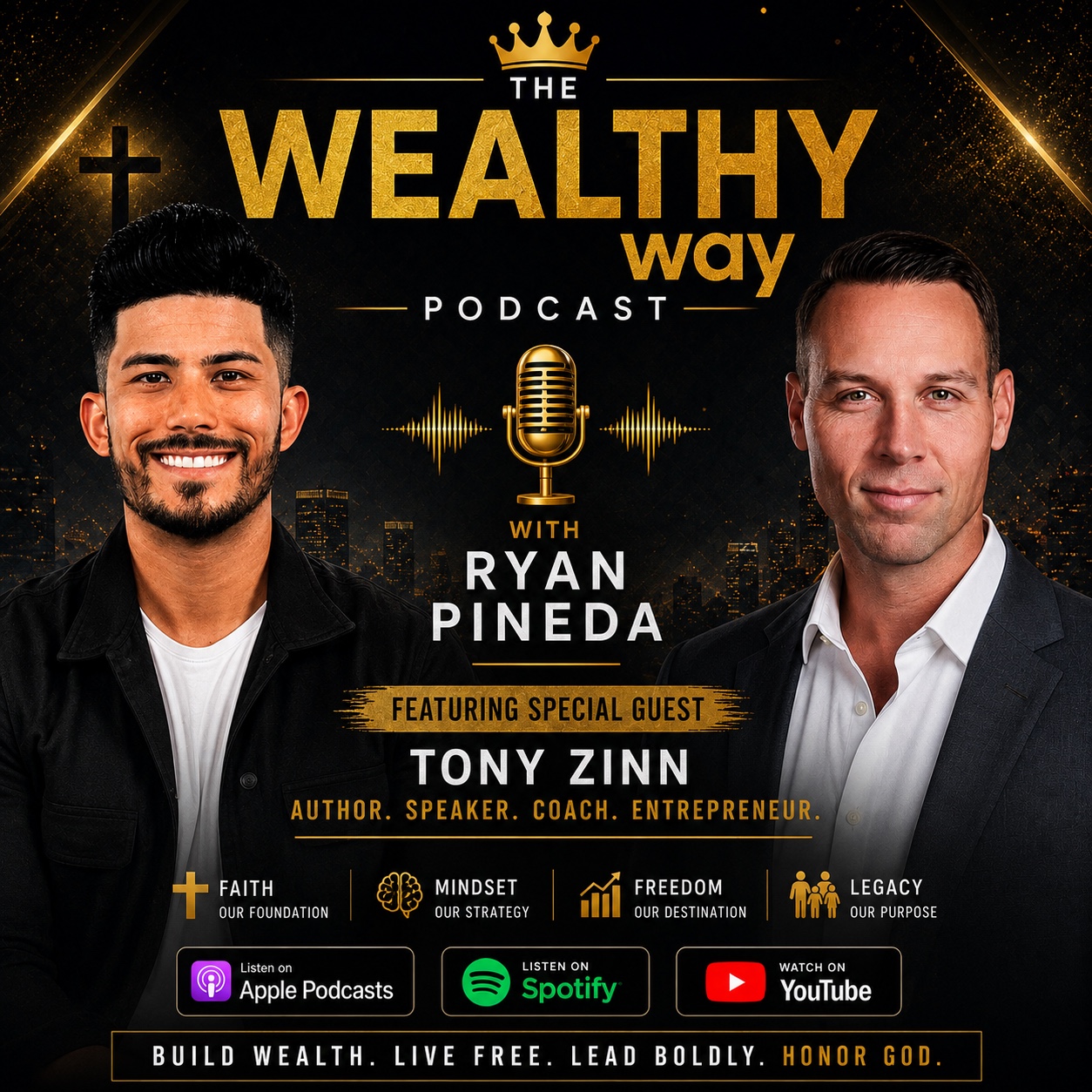 The Wealthy Way with Ryan Pineda featuring Tony Zinn promotional graphic